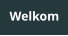 Welkom